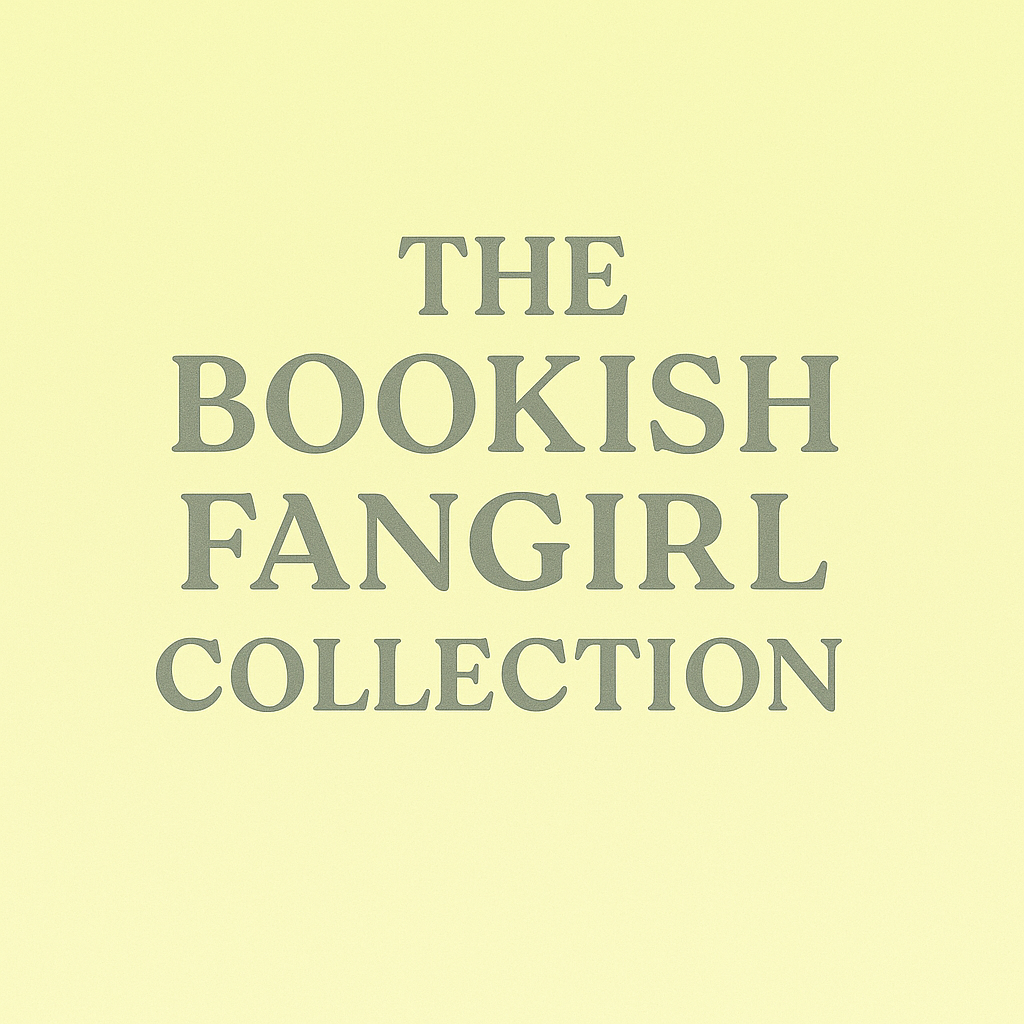 The Bookish Fangirl Collection