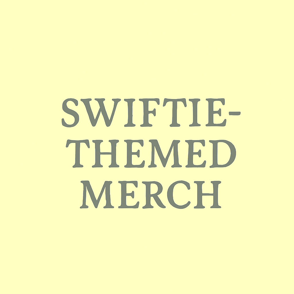 Swiftie-Themed Merch