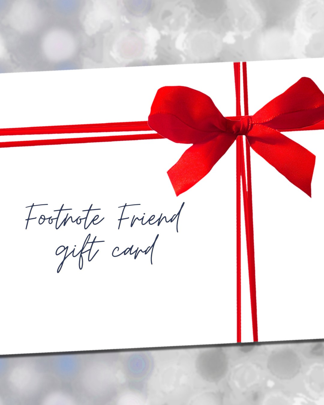 Footnote Friend Gift Card