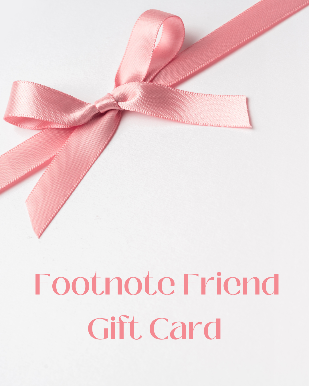 Footnote Friend Gift Card