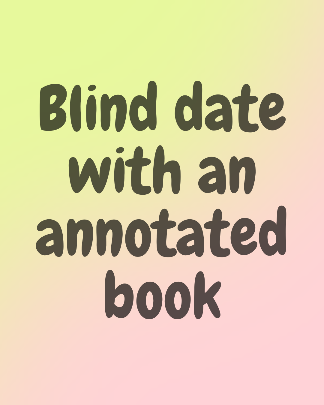 Blind Date with an Annotated Book